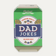 A 3D box mockup for a card game called 'Dad Jokes' by Ridley's Games. The box is designed to look like a green beer can with a blue and white central label that reads 'DAD JOKES'.